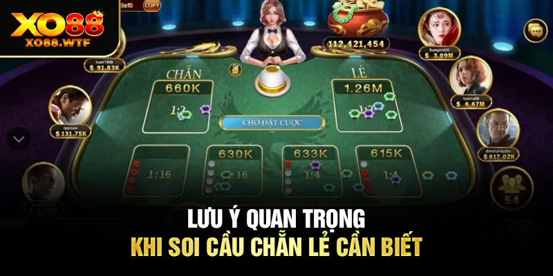 Lưu ý quan trọng khi soi cầu chẵn lẻ cần biết Lưu ý quan trọng khi soi cầu chẵn lẻ cần biết