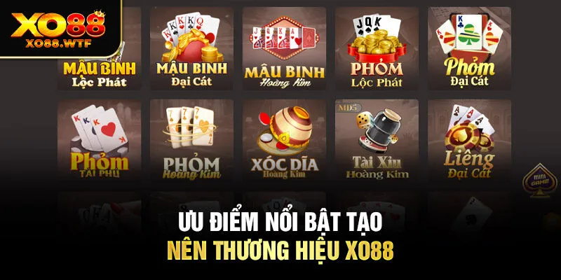 Ưu điểm nổi bật tạo nên thương hiệu XO88 Ưu điểm nổi bật tạo nên thương hiệu XO88